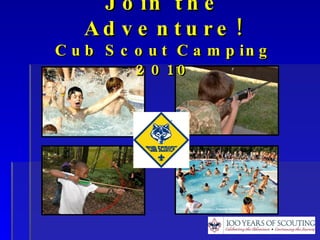 Join the Adventure! Cub Scout Camping 2010 Photo: Adam Richins / Pocono Record Photo: Adam Richins / Pocono Record 
