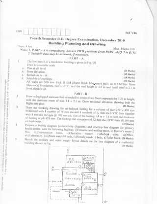 f"                                                                                                                                                                                                                                   f



                                                                                                                                                                                                                             /

                                                                          i

                                              n"l,)..l   i
                                                          i
                                                          t....^.,.-...
                                                                          i
                                                                          I
                                                                          I
                                                                          I



                                                                              I]t
                                                                                    l-l-i            _L       I_i l_ L                        i
                                                                                                                                                                                                                       t)6{iv4$
                                                                              iX    $ tl x'th    Sex1r       estsr     m. $)egx"*e [.{xnmim*ti*m, L}erenr hcr Zt} I t}
                                                                                                                        I3.
                                                                                                             ffiss$H$$nxg F[asxm$mg m*Nd ffirmw*mg
                                               'l"irn*:          .$       hrs.
                                                   N   *te: J. f},ll#f'                                                                                                                             Max. Marks: l0(i
                                                                                       ,d is r:orrrpxi'ro{p, lff$$rs.r Tyv$
                                                                                                ,-
                                                                                                                                  4r*esficns;f}0r,n
                                                                       J" "!-x#c$Je rJflrf{r rlr{r.}/ f:e assr*rr ed, if necs.i.sfiry.
                                                                                                                                                                                             r%ffr-.irrr,o } r* e. s}.
                                                                                                                   IIA lt.[. * z
                                        (:1
                                               I                      'I'l:c
                                    .
                                        F
                                        D
                                                                             line skotch r:1'a rosirler:tial huiiciing is giv*n in l:;ig.
                                        i:
                                                                      Illarv to it suitgt:lc. senle                                       Ql.
                                        ll'
                                        r            u" PIan at si,ll lev,:[.
                                    t./)
                                    r:               b. Fr"r:nt errsvation                                                                                                                                           (25 l'Iarks)

                                    tr
                                                     r. Section on A **A.                                                                                                                                           fl5 Marks)
                                    l-i              d' Schedulc i:l'o1:'rcnings.                                                                                                                                   {15 trWtrks)

                    aJ '*-
                                                                    Msst-ltrary) f*undi]tion, rooj: is                                                                                           CIN   SSM(S(NHT}
                                                                                                                                    l{ccl. and fhe rCI()l'' height- js i,0 m and ]intel level
                                                                    Irom plir:th level,                                                                                                       is 2.1 rn
                cc'l
                *.
                =c{l .r

                -
                D
                               !
                                              2                    Druw n clogleggecl s{aircnse thal ,6--o-i,'Hl,;,Lr
                                                                                                                        rwo lroors separareo hy 3.r0 rn heigrrt,
                Y(l)
                                                                                      rootrr or size 3"8 x 2"1 m. l)rarv secrii:nat
              l,-) E
              ,Jb                                                 [|tlJl[r;]fi[f:*                                                  *l**ti,,i,*;i-;;,;'r,oth                                                              tne

              GrS
                                              :i                 I')raw the. rvr:rking clrawing for an isolared
                                                                                                                     iboti6g I'or a colrunn of'size ?30 x 450
                                                                                                                                                                                                                   {}0 Marks)

                                                                 reirrltrrcetJ rvitlr B nurnbet c,l'16 n:nr                                                     n:m
                                                                                                            dia ancl 4 numbers c:f'l2 rnin dia [iYSh
                                                                u,ith B nrrn diil stir"u6:ps (l$ l$0 rnnr c/u"                                         bars rogether
             i: il*
             ..J {-l                                                                                           sizeof.ru*,oo*irrg"l.;;'; 1.6 rn with the thiclsness
                                                                tti''footing d*pth 4i[i nrnr.'['hc {troting nrert camprises
                                                                c/c hotl: wil_ys.
                                                                                                                              r:f j2 rnr::4ia [{YSD hars @ 140 mn:
             5li L;
          ;i-                                                                                                                                                                                                     {20 Marks}
                                                                                                                                                                                                                  tr.v rvrarKsJ
                                                               ffiiiil:-i,l-:11|i,,111:f:il,,f::i::l::l:{ :li?$':'"0)                                                  ancr. cre          rine rliagran,r rnr prirnnr"y
          EI "'r
                                                                                                                                                                                    'erop
          .:J
        ::' u
        i' c:
        3*r                                                   lriil [,a]r$r!]f nrr. rriiih,il,. l,r rrrn*,r l /                      r- *   r,- :   1,"r
                                                                                                                                                                                      ;ffi,ffi"''J;:;'"',i,iffli,
        ::'              ']J                                                                                                                                                                            rrv"Fr.   (ru IYI*rK",}
       .* :*                                                                                                          w{Iret'suprpl-v lavout clerails
       *.
       XGI
                         t^.i..

                                                              I}ilfi:jll::::l'Ir3',tttrcl
                                                              liuildinp. shorvn in F ig.
                                                                                                                                                                          on r}:e iir:e rJiasran: of a rcsidenrial
       uri
       !..          '.     -                                                                                                                                                                                      (2(} lVIarl*^r)
                                                                                                                                         I
       r; (ii                                                                                                                            f
                                                                                                                                        IJ
     ki              {"}                                                                                                                ri
     xu
     )*r k*
     oio
                    L
                                                                                                                                             3r":.t             '?   r]{frr   tsi
                                                                                                                                        *&,Eu,.. S,$r'i
                                                                                                                                                                          ,rrJli
     -.             i-)
     u                                                                                                         1..


     -)         q6
                                                                                                               e(*_*          .JJ


 * r'i                                                                                                   I
                                                                                                                                      :')llj.l.|lii}i.*
 t/                                                                                                      I                           ''l-'5 rr', X (,.ilti;ry
 7
 ri:

 L
                                                                                                         I
 c

                                                                                                                f*hr,t*hy



                                                                                                                                                                                           *4*
                                                                                                                                                                                           ri"
 