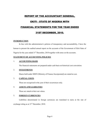 Page 4
REPORT OF THE ACCOUNTANT GENERAL,
EKITI - STATE OF NIGERIA WITH
FINANCIAL STATEMENTS FOR THE YEAR ENDED
31ST DECEMB...