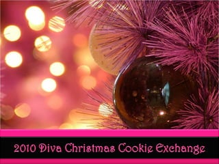 2010 Diva Christmas Cookie Exchange
