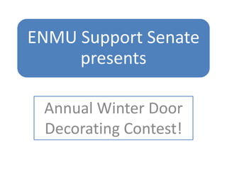 Annual Winter Door Decorating Contest! 