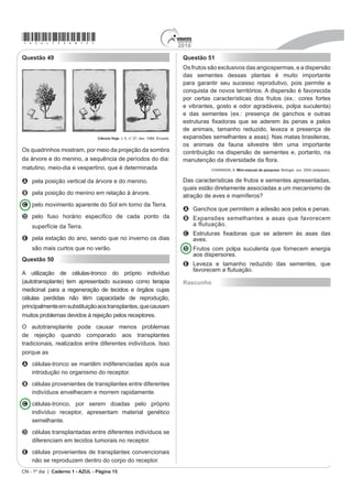 dos negros pelas pontas das chibatas...
      +LVWyULD GD $PpULFD /DWLQD da Independência até 1870, v. III. São Paulo: EDUSP, 2004.
                                                                                                      %/$1 $ %262 - 2 PHVWUHVDOD GRV PDUHV. Disponível em: www.usinadeletras.com.br.
                                                                                                                                                                   Acesso em: 19 jan. 2009.

A Guerra do Paraguai teve consequências políticas                                                    Na história brasileira, a chamada Revolta da Chibata,
importantes para o Brasil, pois                                                                      liderada por João Cândido, e descrita na música, foi

A UHSUHVHQWRX D D¿UPDomR GR ([pUFLWR %UDVLOHLUR FRPR                                                 A a rebelião de escravos contra os castigos físicos,
                                                                                                       ocorrida na Bahia, em 1848, e repetida no Rio de
  um ator político de primeira ordem.                                                                  Janeiro.
B confirmou a conquista da hegemonia brasileira                                                      B a revolta, no porto de Salvador, em 1860, de
                                                                                                       PDULQKHLURV GRV QDYLRV TXH ID]LDP R WUi¿FR QHJUHLUR
  sobre a Bacia Platina.                                                                             C R SURWHVWR RFRUULGR QR ([pUFLWR HP  FRQWUD R
                                                                                                       castigo de chibatadas em soldados desertores na
C concretizou a emancipação dos escravos negros.                                                       Guerra do Paraguai.
D incentivou a adoção de um regime constitucional                                                    D a rebelião dos marinheiros, negros e mulatos, em
                                                                                                       1910, contra os castigos e as condições de trabalho
  monárquico.                                                                                          na Marinha de Guerra.
                                                                                                     E o protesto popular contra o aumento do custo de vida
E VROXFLRQRX D FULVH ¿QDQFHLUD HP UD]mR GDV                                                           no Rio de Janeiro, em 1917, dissolvido, a chibatadas,
  indenizações recebidas.                                                                              pela polícia.
CH - 1º dia | Caderno 1 - AZUL - Página 9
 