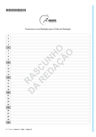 2010
                                                                                                                        *azul25dom28*
Questão 169                                                                              Questão 171

Uma bióloga conduziu uma série de experimentos                                           Nosso calendário atual é embasado no antigo calendário
                                                                                         romano, que, por sua vez, tinha como base as fases da
demonstrando que a cana-de-açúcar mantida em um
                                                                                         lua. Os meses de janeiro, março, maio, julho, agosto,
ambiente com o dobro da concentração atual de CO2                                        outubro e dezembro possuem 31 dias, e os demais, com
realiza 30% mais de fotossíntese e produz 30% mais de                                    exceção de fevereiro, possuem 30 dias. O dia 31 de
açúcar do que a que cresce sob a concentração normal                                     março de certo ano ocorreu em uma terça-feira.

de CO2. Das câmaras que mantinham esse ar rico em                                        Nesse mesmo ano, qual dia da semana será o dia 12 de
                                                                                         outubro?
gás carbônico, saíram plantas também mais altas e mais
encorpadas, com 40% mais de biomassa.                                                    A Domingo.
              Disponível em:http://revistapesquisa.fapesp.br. Acesso em: 26 set 2008.
                                                                                         B Segunda-feira.
Os resultados indicam que se pode obter a mesma                                          C Terça-feira.
produtividade de cana numa menor área cultivada.                                         D Quinta-feira.
Nas condições apresentadas de utilizar o dobro da
                                                                                         E Sexta-feira.
concentração de CO2 no cultivo para dobrar a produção
da biomassa da cana-de-açúcar, a porcentagem da área                                     Questão 172
cultivada hoje deveria ser, aproximadamente,                                             Uma fábrica de tubos acondiciona tubos cilíndricos
                                                                                         PHQRUHV GHQWUR GH RXWURV WXERV FLOtQGULFRV $ ¿JXUD
                                                                                         mostra uma situação em que quatro tubos cilíndricos estão
A 80%.                                                                                   acondicionados perfeitamente em um tubo com raio maior.
B 100%.

C 140%.

D 160%.

E 200%.
Questão 170
                                                                                         Suponha que você seja o operador da máquina que
Algumas pesquisas estão sendo desenvolvidas para se obter                                produzirá os tubos maiores em que serão colocados,
arroz e feijão com maiores teores de ferro e zinco e tolerantes                          sem ajustes ou folgas, quatro tubos cilíndricos internos.
à seca. Em média, para cada 100 g de arroz cozido, o teor                                Se o raio da base de cada um dos cilindros menores for
de ferro é de 1,5 mg e o de zinco é de 2,0 mg. Para 100 g de                             igual a 6 cm, a máquina por você operada deverá ser
feijão, é de 7 mg o teor de ferro e de 3 mg o de zinco. Sabe-                            ajustada para produzir tubos maiores, com raio da base
se que as necessidades diárias dos dois micronutrientes                                  igual a
para uma pessoa adulta é de aproximadamente 12,25 mg
de ferro e 10 mg de zinco.                                                               A 12 cm.
           Disponível em: http://www.embrapa.br. Acesso em: 29 abr. 2010 (adaptado).
                                                                                         B 12      cm.
Considere que uma pessoa adulta deseja satisfazer suas
                                                                                         C 24      cm.
necessidades diárias de ferro e zinco ingerindo apenas
arroz e feijão. Suponha que seu organismo absorva                                        D 6(1+     )c m .
completamente todos os micronutrientes oriundos
desses alimentos.                                                                        E 12(1+      )c m .
Na situação descrita, que quantidade a pessoa deveria                                    Rascunho
comer diariamente de arroz e feijão, respectivamente?

A 58 g e 456 g
B 200 g e 200 g
C 350 g e 100 g
D 375 g e 500 g
E 400 g e 89 g
                                                                                                               MT - 2º dia | Caderno 7 - AZUL - Página 28
 