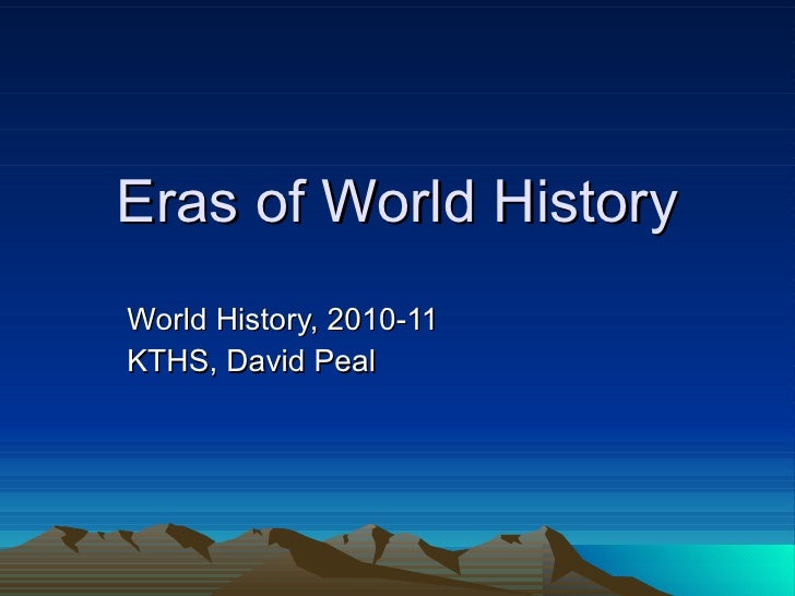 Eras of world history