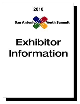 2010




  Exhibitor
Information
 