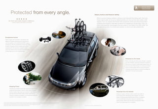 Discover in-depth the
                                                                                                                                                                                                                                                                                                    Subaru safety advantage.
                                                                                                                                                                                                                                                                                                      subaru.com/safety




                       Protected from every angle.                                                                                                                                                     Subaru Active and Passive Safety

                                                                                                                                                                                                             When it comes to feeling conﬁdent, nothing is more important than feeling safe. That’s why
                                                                                                                                                                                                             Subaru places safety as one of our highest priorities, and why we think about safety in 360
                for front and side-impact collisions.1                                                                                                                                                       degrees. First, we engineer the Forester with exceptional control and advanced accident-
                         —National Highway Trafﬁc Safety Administration
                                                                                                                                                                                                             avoidance technologies to help keep accidents from happening in the ﬁrst place. Then, we
                                                                                                                                                                                                             build it with protection technologies that have made it a Top Safety Pick,2 2007–2009. The
                                                                                                                                                                                                             end result is a car that—in a worst-case scenario—is one of your best possible bets.




      Exceptional Control
      Safety begins with avoidance. The traction and
      balance of Subaru Symmetrical All-Wheel Drive
      and the stability of the SUBARU BOXER® engine
      provide you with the outstanding control you need
      to react to hazards. Every Forester also comes
      standard with VDC electronic stability control,
      which can detect a loss of control and intervene
      to help keep you on your intended path.




                                                                                                                                                                                                                                                                   Protected on the Inside
                                                                                                                                                                                                                                                                   Front, front-side and side-curtain airbags3—standard
                                                                                                                                                                                                                                                                   on every Forester—surround outboard occupants in
                                                                                                                                                                                                                                                                   the event of a crash to further help prevent injury. To
                                                                                                                                                                                                                                                                   maximize their effectiveness, the advanced system
                                                                                                                                                                                                                                                                   found on the Forester uses an array of sensors,
                                                                                                                                                                                                                                                                   including a rollover sensor, to ensure the airbags are
                                                                                                                                                                                                                                                                   deployed in the best way possible.




                   Stopping Power
                   Powerful and reliable vented disc brakes are teamed with
                   advanced technology to help you stop short of danger.
                   Antilock brakes help make sure you don’t lose traction,                                                                                                                                                                      Protected from the Outside
                   and the advanced Brake Assist system helps ensure                                                                                                                                                                            During an impact, nothing is more crucial for the safety of
                   maximum pressure is applied to the brakes as quickly as                                                                                                                                                                      all occupants than maintaining cabin integrity. Our frame
                   possible in an emergency situation.                                                                                                                                                                                          design, the Ring-shaped Reinforcement Frame, is designed
                                                                                                                                                                                                                                                to be exceptionally strong for maximum resistance to
                                                                                                                                                                                                                                                impact energy. What’s more, its unique conﬁguration helps
1 Government star ratings are part of the National Highway Trafﬁc Safety Administration’s (NHTSA’s) New Car Assessment Program. Visit safercar.gov for more information.
                                                                                                                                                                                                                                                divert that energy away from occupants.
2 2010 Forester not yet tested. Ratings based on Insurance Institute for Highway Safety’s (IIHS’s) 40-mile-per-hour frontal crash test, 31-mile-per-hour side-impact test,
  and 20-mile-per-hour rear-impact test. For more information, contact IIHS or visit their website at www.iihs.org.
3 Always wear seatbelts. Children should be properly restrained in the rear seat.                                                                                            Forester 2.5X Limited in Obsidian Black Pearl.
 