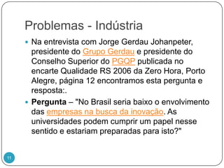  A  Universidade Huboltdiana não é o modelo geral a ser adotado por todas as Instituições.