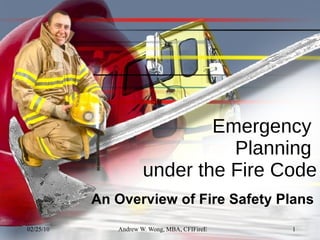 Emergency  Planning  under the Fire Code An Overview of Fire Safety Plans 