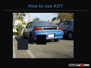 How to use AO?
 