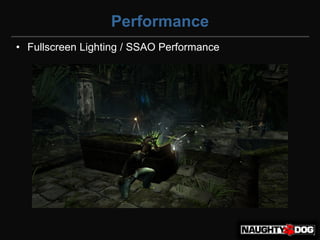 Performance
• Fullscreen Lighting / SSAO Performance
 