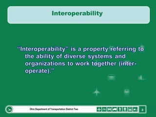Ohio Department of Transportation District Two Interoperability   