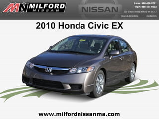 www.milfordnissanma.com 2010 Honda Civic EX 