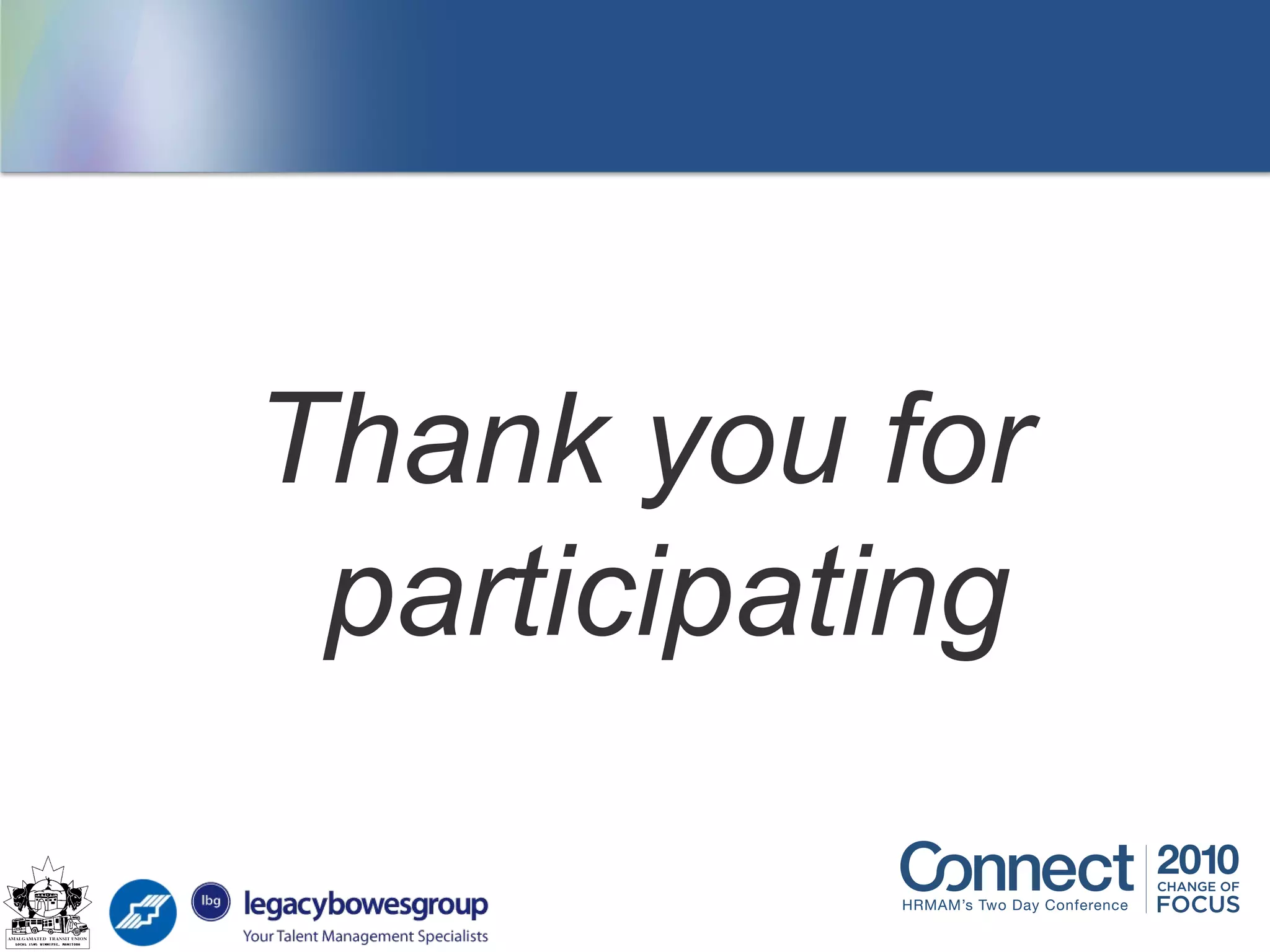 Thank you for
participating
 