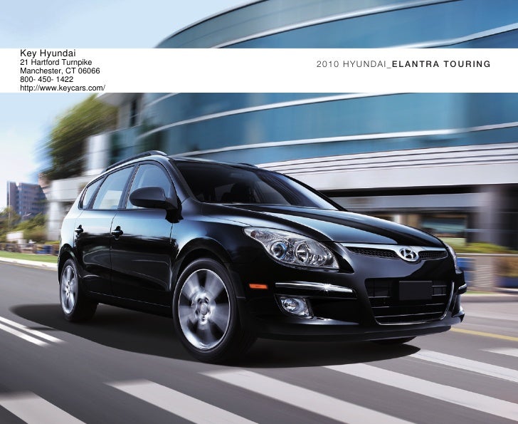 2010 Hyundai Elantra Touring Brochure Key Hyundai Manchester CT