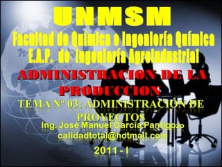 - GESTION DE OPERACIONES –
ADMINISTRACION DE LAADMINISTRACION DE LA
PRODUCCIONPRODUCCION
 