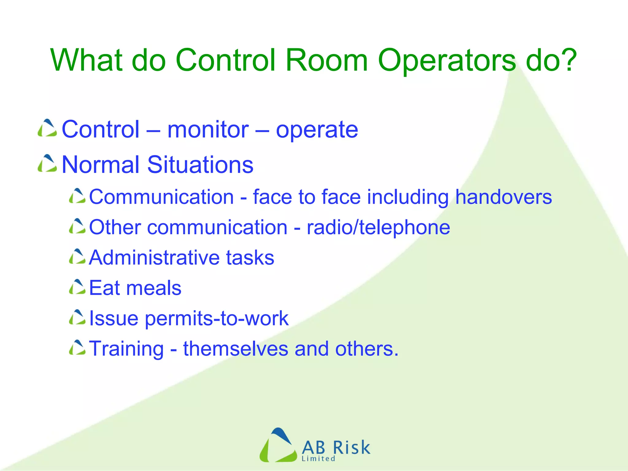 Process Control Room Rules 2010 IBC - Managing risks of control room operations | PPT