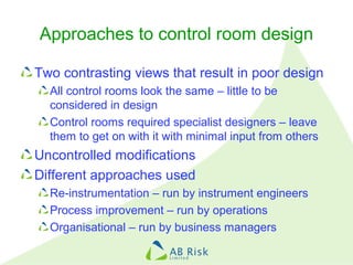 Process Control Room Rules 2010 IBC - Managing risks of control room operations | PPT