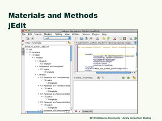 Materials and Methods jEdit 2010 Intelligence Community Library Consortium Meeting 