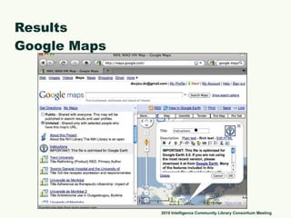 Results Google Maps 2010 Intelligence Community Library Consortium Meeting 