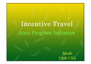 2010 Incentive Travel Program