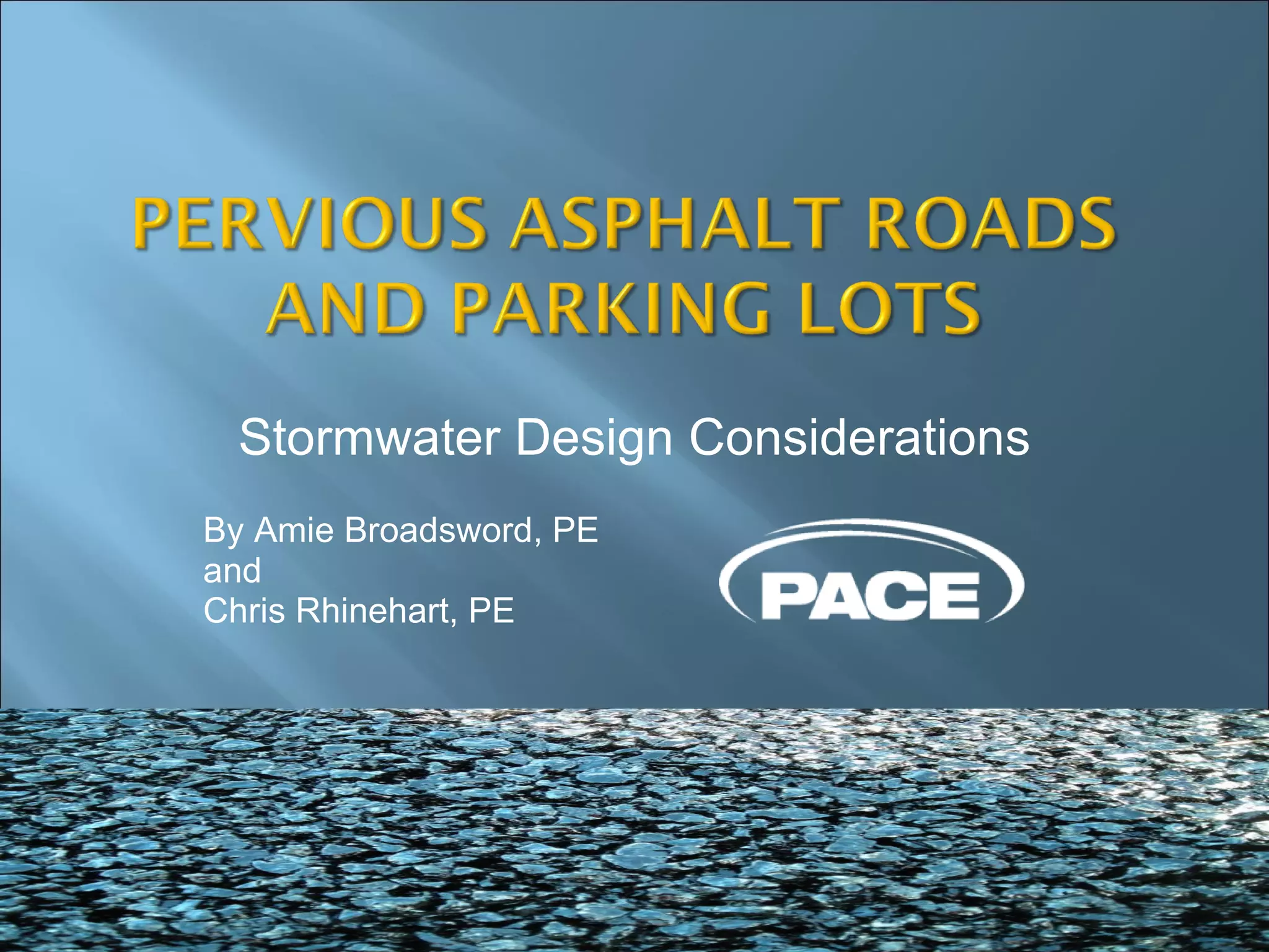 Pervious Asphalt: Stormwater Design Considerations | PPT