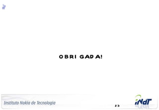 O B RI GAD A!




C o m p a n y C o n f id e n t ia l
                                                      23
 