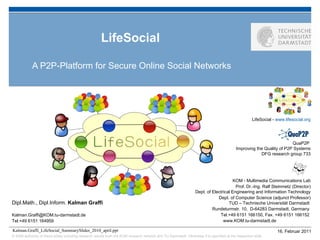 LifeSocial A P2P-Platform for Secure Online Social Networks 