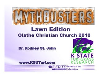 Lawn Edition
Olathe Christian Church 2010
 