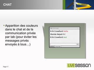 CHAT Page     Apparition des couleurs dans le chat et de la communication privée par tab (pour éviter les messages privés envoyés à tous…) 