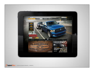 © COPYRIGHT 2010 SAPIENT CORPORATION | CONFIDENTIAL
 