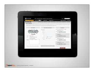 © COPYRIGHT 2010 SAPIENT CORPORATION | CONFIDENTIAL
 