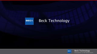 Beck Technology Innovation in all Dimensions 