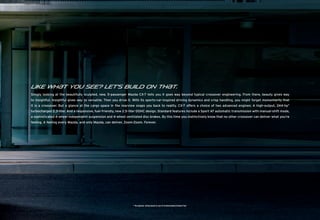 like wh{t you see? Let’s Build on Th{t.
Simply looking at the beautifully sculpted, new, 5-passenger Mazda CX-7 tells you it goes way beyond typical crossover engineering. From there, beauty gives way
to insightful. Insightful gives way to versatile. Then you drive it. With its sports-car-inspired driving dynamics and crisp handling, you might forget momentarily that
it is a crossover. But a glance at the cargo space in the rearview snaps you back to reality. CX-7 offers a choice of two advanced engines: A high-output, 244-hp*
turbocharged 2.3-liter. And a responsive, fuel-friendly, new 2.5-liter DOHC design. Standard features include a Sport AT automatic transmission with manual-shift mode,
a sophisticated 4-wheel independent suspension and 4-wheel ventilated disc brakes. By this time you instinctively know that no other crossover can deliver what you’re
feeling. A feeling every Mazda, and only Mazda, can deliver. Zoom-Zoom. Forever.




                                                                  * Horsepower rating based on use of recommended premium fuel.
 