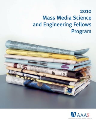 2010
   Mass Media Science
and Engineering Fellows
               Program
 
