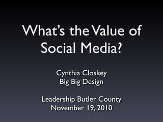 What Is the Value of Social Media?