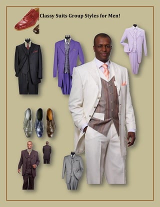 Classy Suits Group Styles for Men!
 