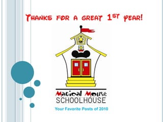 Thanks for a great 1st year! Your Favorite Posts of 2010 