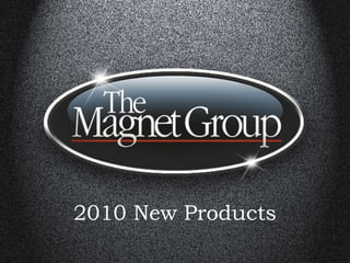 2010 New Products
 