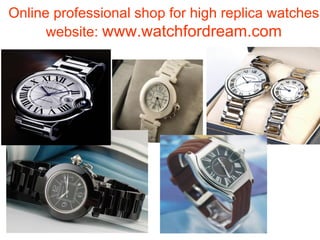 Online professional shop for high replica watches website:  www.watchfordream.com 