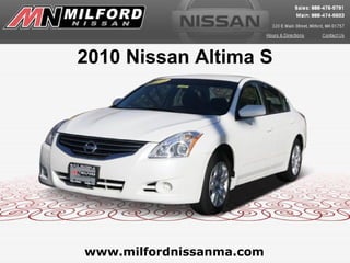 www.milfordnissanma.com 2010 Nissan Altima S 