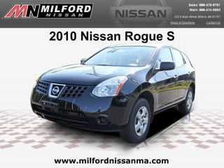 www.milfordnissanma.com 2010 Nissan Rogue S 
