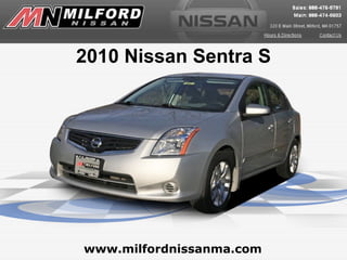 www.milfordnissanma.com 2010 Nissan Sentra S 