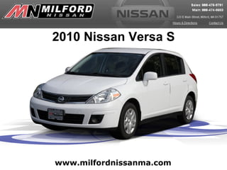 www.milfordnissanma.com 2010 Nissan Versa S 