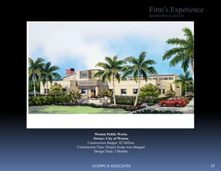 4   Firm’s ExperienceDEVELOPER CLIENTSWESTON TOWN CENTER    MASTER PLANARVIDA / ST. JOE DEVELOPERSThe Main Street experience, a concept which is not new; it is the turn of the century “home town” feeling which can only be described as the vibrant center of activity which is the heart and soul of the town.  A “sense of place”, this is where we want to go when we want to see our friends, or drink a cup of coffee, or take the family out for a bite or a bike ride, or a lazy Sunday afternoon walk.Weston’s Town Center is a 60 acre activity node which boasts a linear waterfront park, a 200 unit quad unit condo development, and a 275 unit timeshare apt complex. It can start with breakfast at Starbucks and finish on the lawn (the lakefront park) with a picnic basket, wine and cheese concert at the band shell.From one end to the other you find: A supermarket, anchoring the north end of main street, and City Hall at the south. And in between is an array of retailers, sandwich shops, pop corn vendors, chocolatiers, confectioners,  bakers, hair cutters, supermarket, gourmet restaurants, books, coffee shops, fine clothiers, active wear, and others.OCAMPO & ASSOCIATES