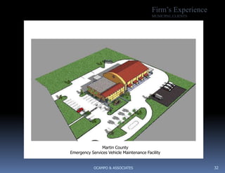 17   Firm’s Experience       MUNICIPAL CLIENTSGATOR RUN PARKWESTONO&A Has designed a variety of projects over the years for the City of Weston, a new town just west of the City of Ft. Lauderdale Fl.. VISTA PARKTOWN CENTER City Linear Park OCAMPO & ASSOCIATES