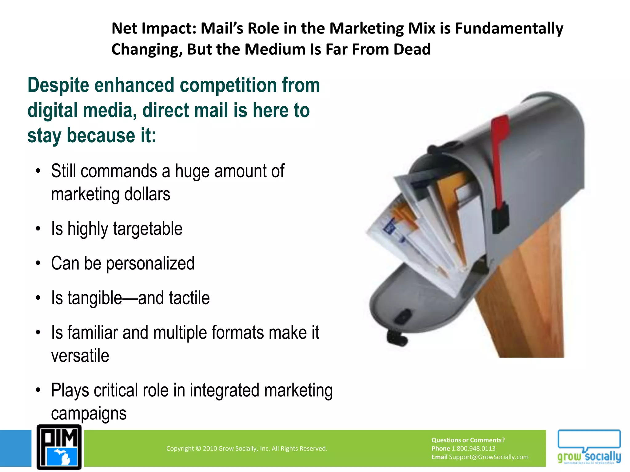 Is highly targetable