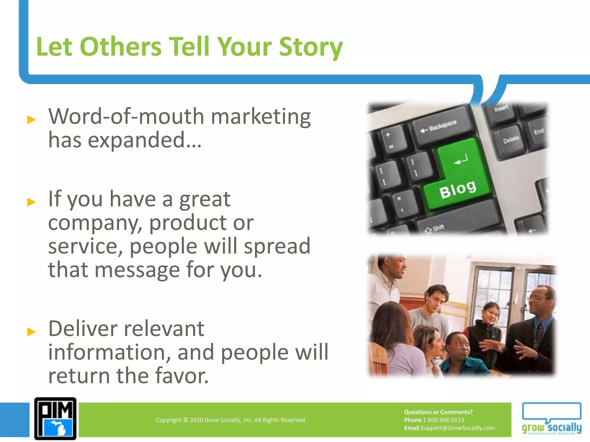 Communicate and engage in another marketing channel