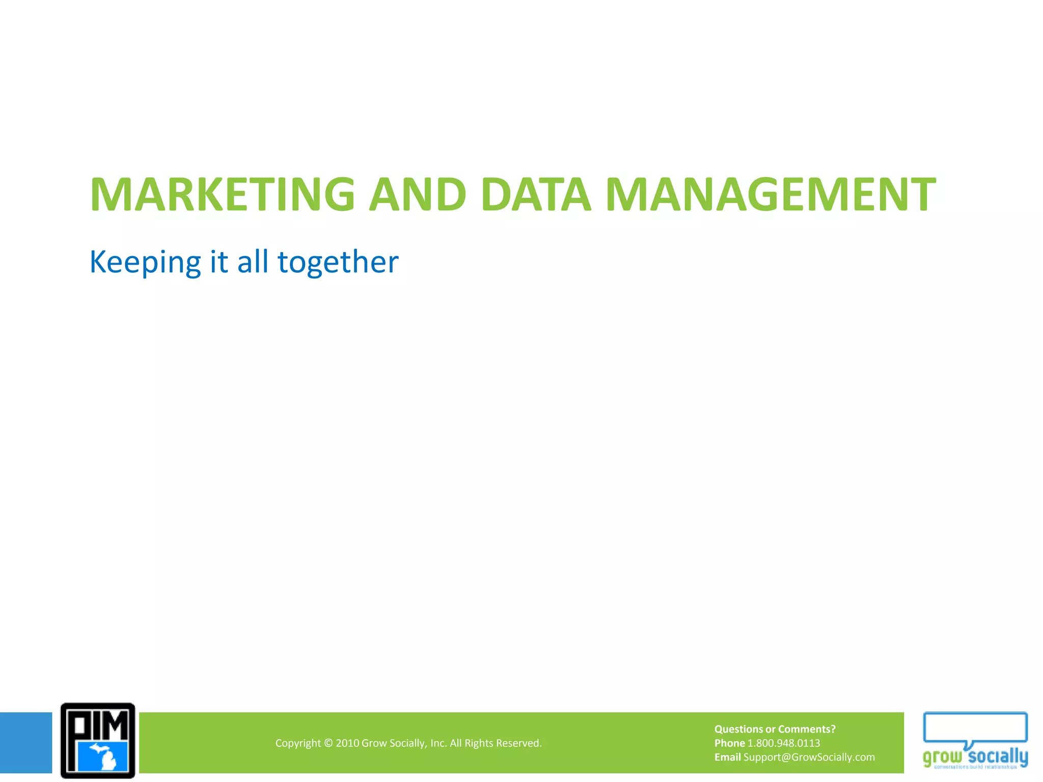 Direct Mail / eMail /Social MediaTailor your messageShowcase the primary benefitBoost your offerTrack and test