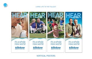 HEARlaughter
it’sawhole
new world
vertical posters
CONCEPT ONE
LIVING LIFE TO THE FULLEST
page 2 of 21
HEARbetter
it’sawho...