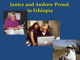 Janice and Andrew Proud  in Ethiopia 